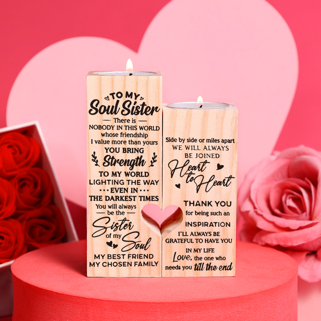 To Soul Sister - You Will Always Be The Sister Of My Soul - Candle Holder Candlestick