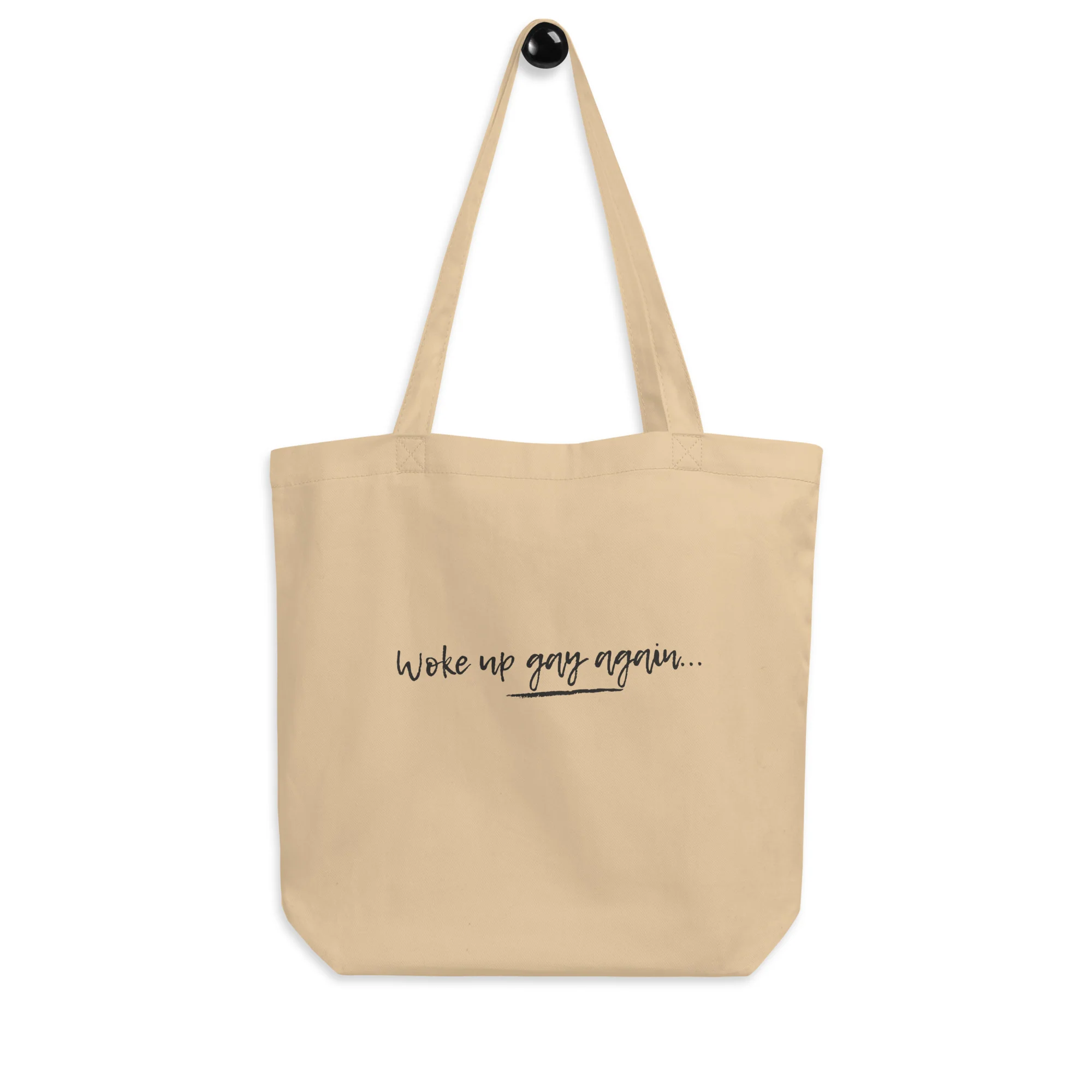 Woke Up Gay Again Eco Tote Bag