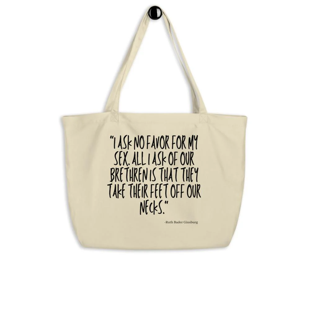 I Ask No Favors For My Sex Large Organic Tote Bag