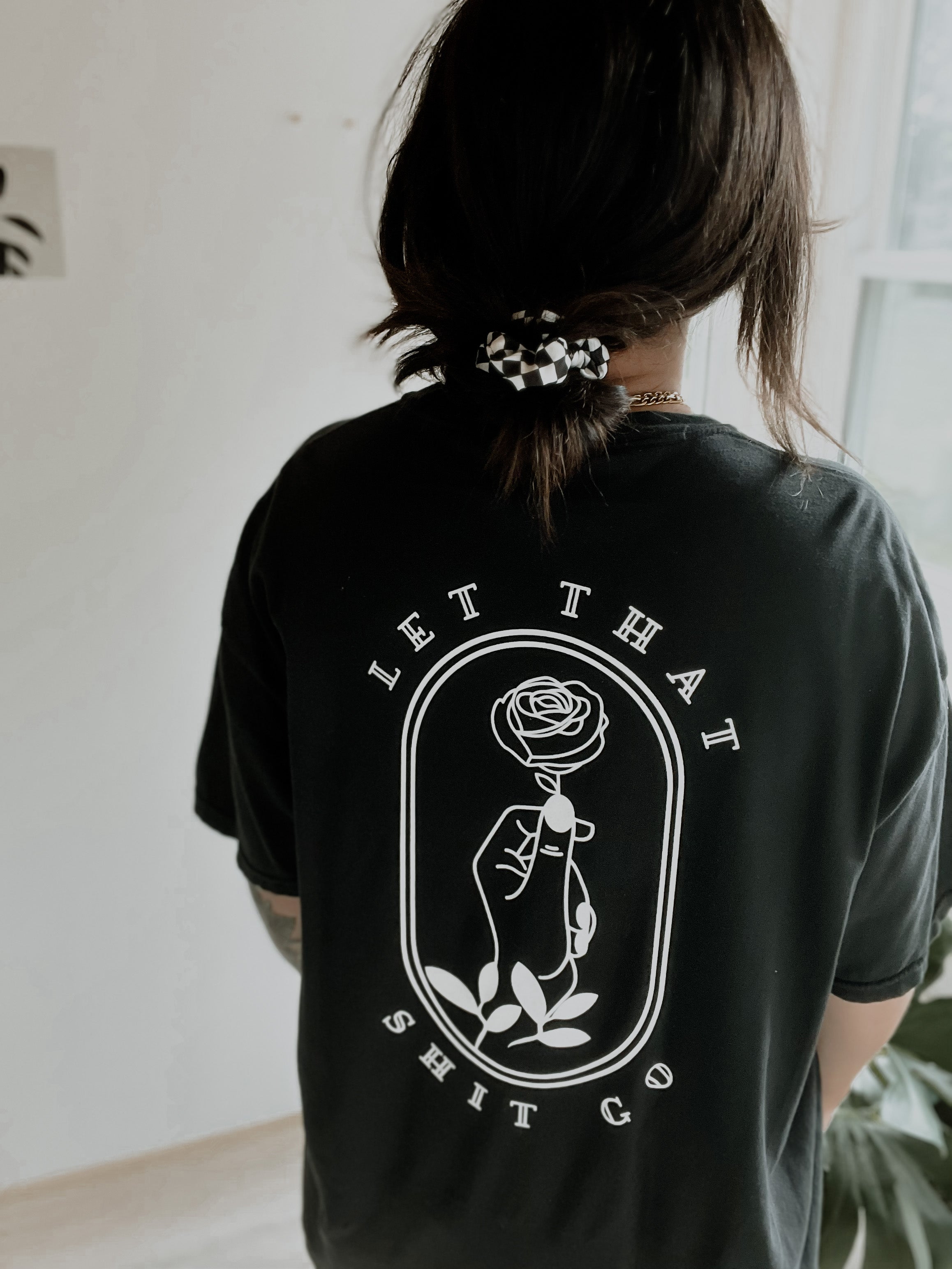 Let that Shit Go T-Shirt