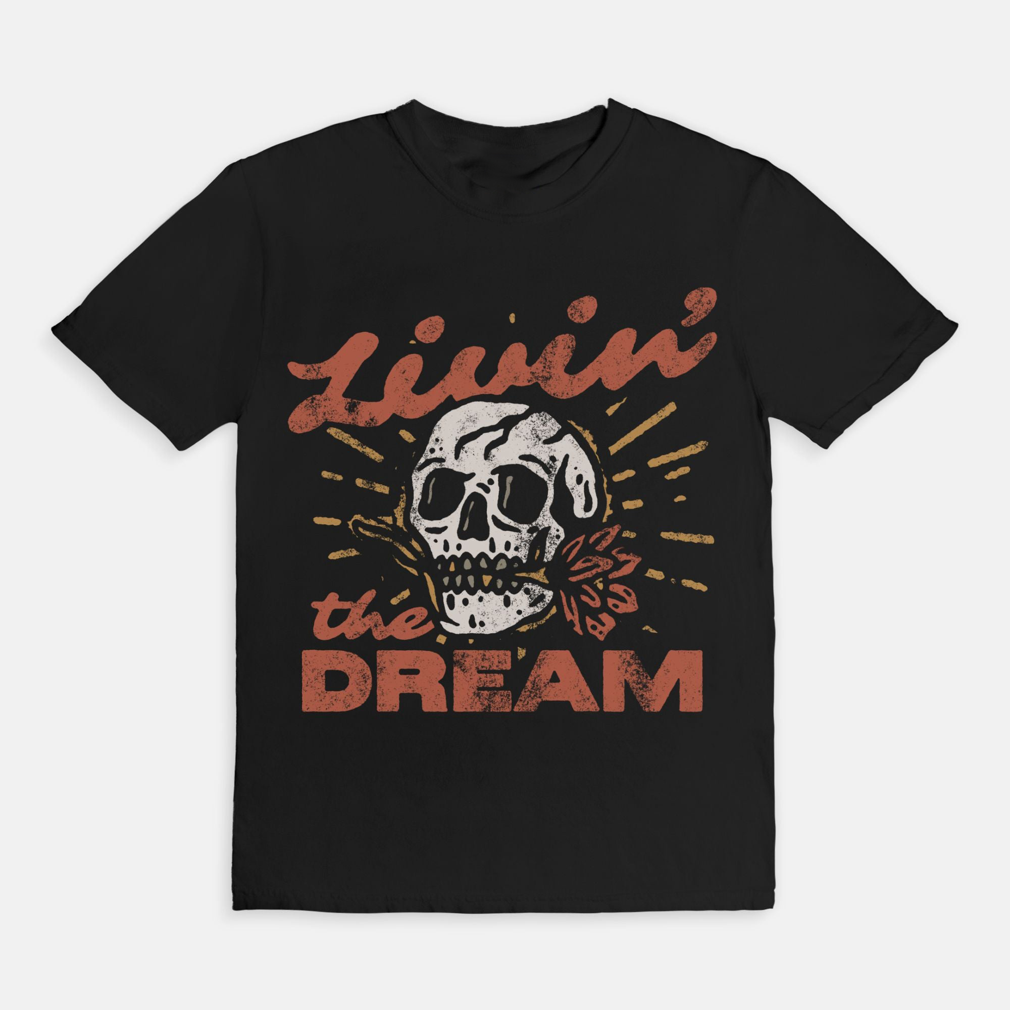 Livin' The Dream T-Shirt