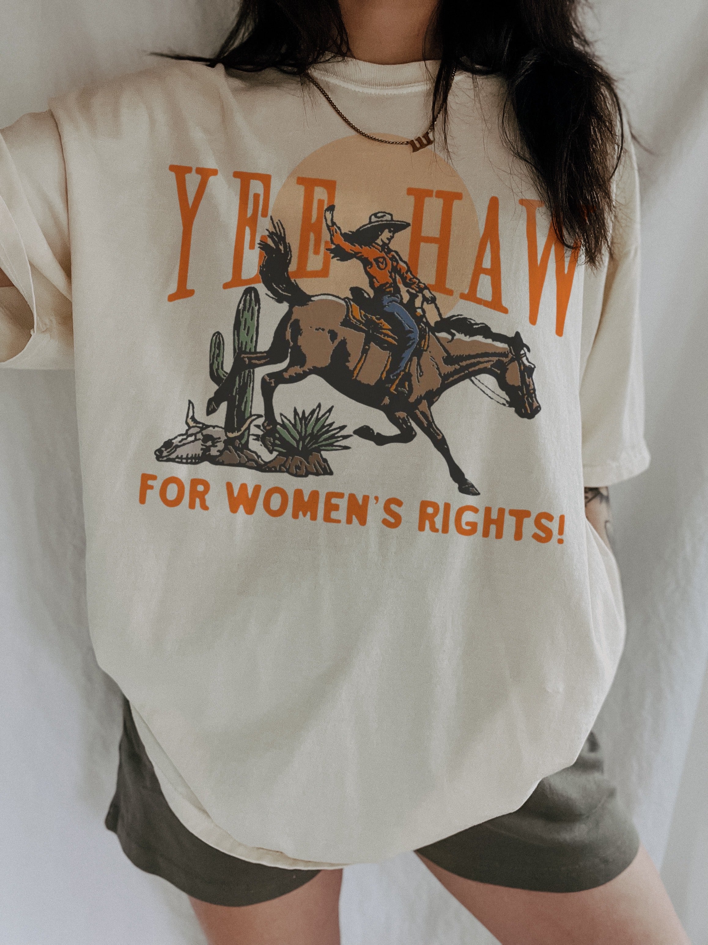 Yeehaw For Women's Rights Cowgirl T-Shirt